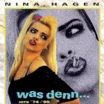 Nina Hagen_Was denn Hits