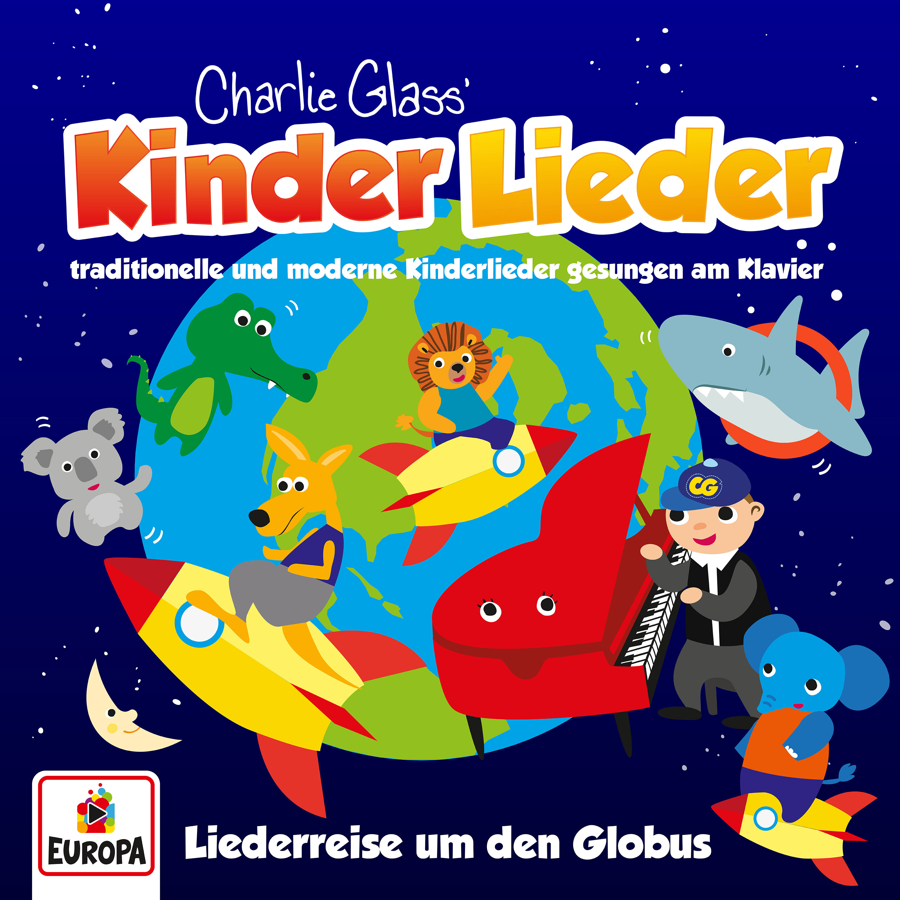 Charlie Glass' Kinder Lieder: Liederreise um den Globus