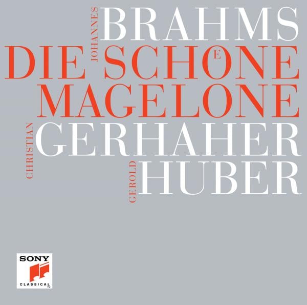 Christian Gerhaher - Brahms: Die schöne Magelone