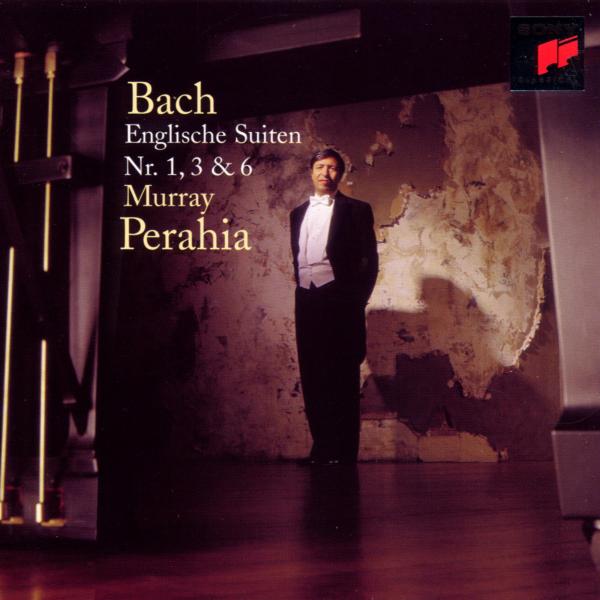 Murray Perahia - Bach: English Suites Nos. 1, 3 & 6