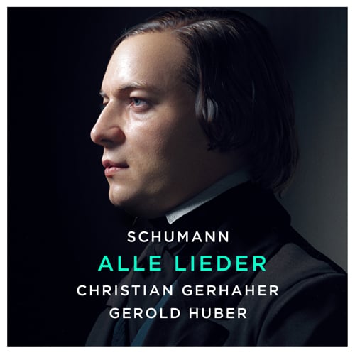 Christian Gerhaher - Schumann: Alle Lieder