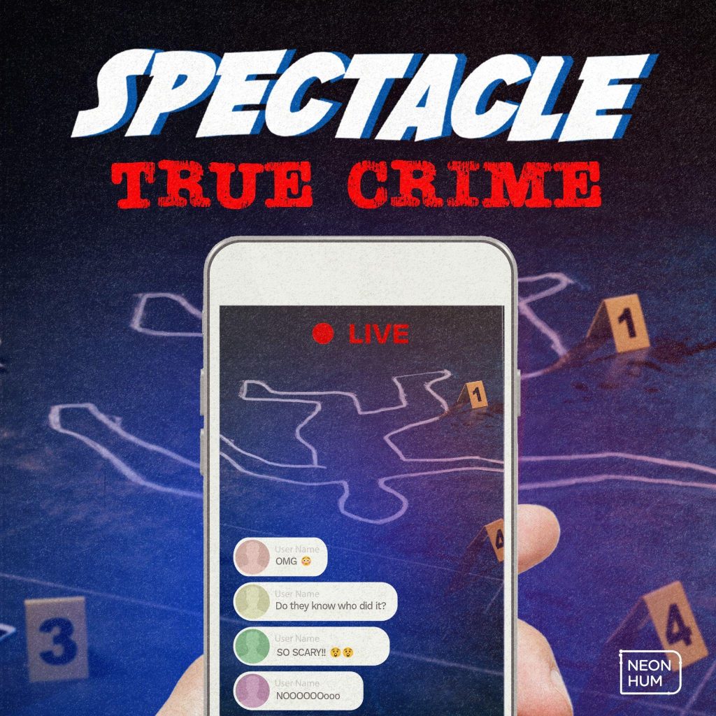 New Season of Acclaimed Podcast Series From Neon Hum, Spectacle: True Crime, Premieres Today