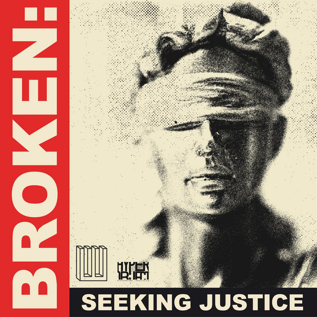Broken: Seeking Justice