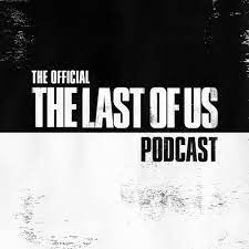 The Last of Us Part II Podcast