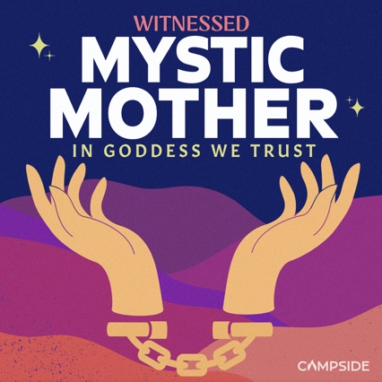 Witnessed: Mystic Mother, New Investigative Podcast Exploring the Rise and Fall of the Phoenix Goddess Temple, Premieres Today