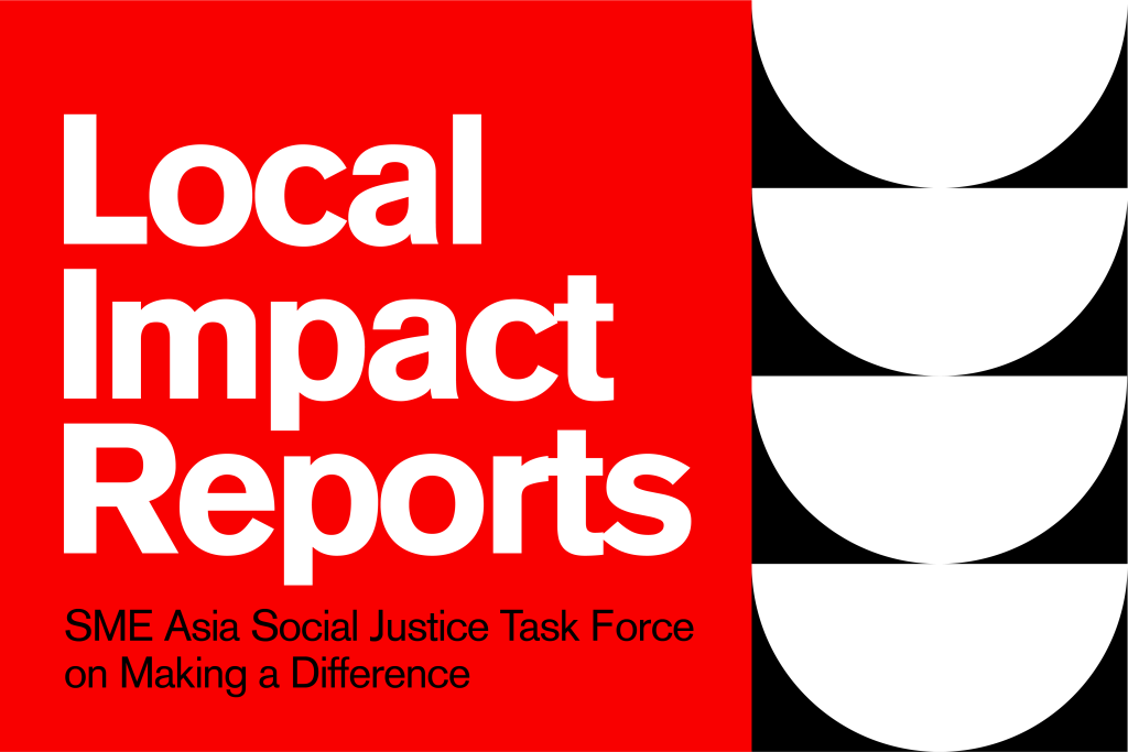 Local Impact Reports: SMG Asia Social Justice Task Force on Making a Difference