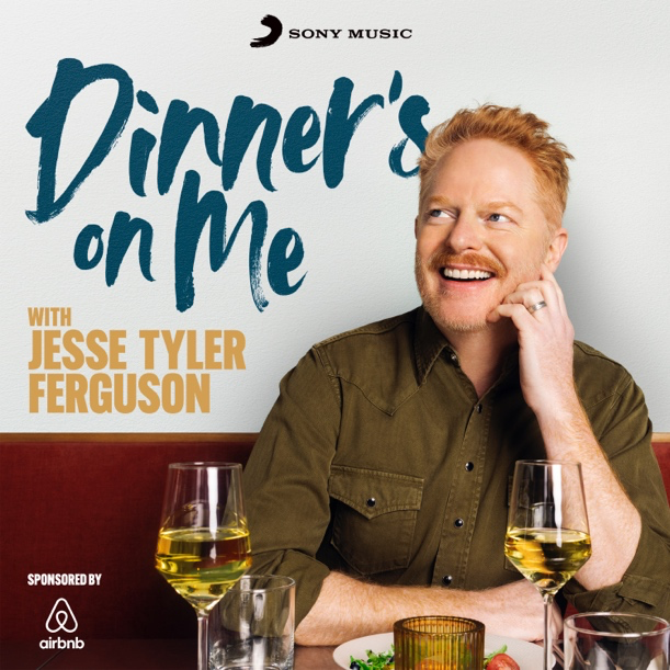 Jesse Tyler Ferguson and Sony Music Entertainment Partner for New Podcast Dinner’s on Me Premiering May 23