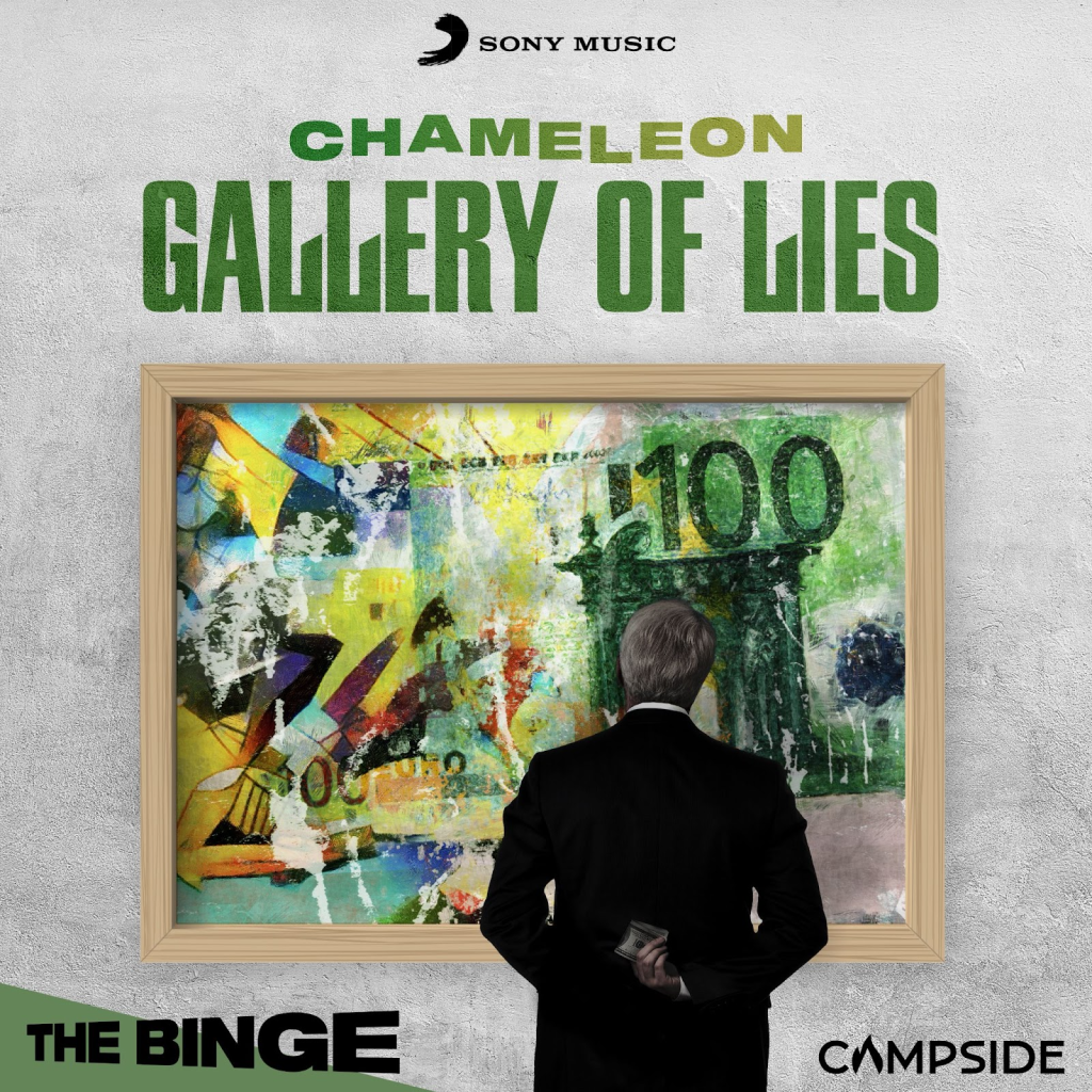 Chameleon: Gallery of Lies, Newest Season of Hit Podcast Series From Campside and Sony Music, Explores the Story of the Most Famous Art World Criminal You’ve Never Heard Of