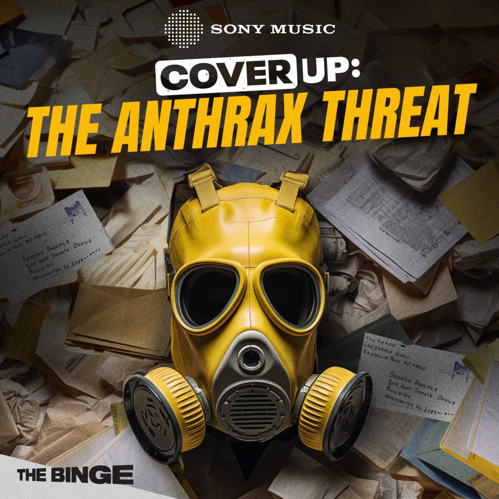 Sony Music and Campside Media Launch The Anthrax Threat, New Season of Cover Up Exploring the Mysterious Deliveries of Poisonous Packages Across US in 2001