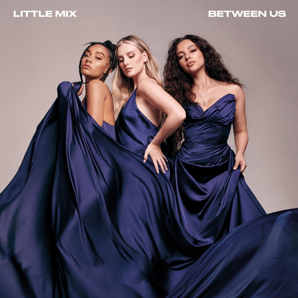 Little Mix - Between Us