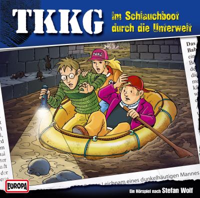 TKKG Hörspiel-Folge 127: Im Schlauchboot durch die Unterwelt