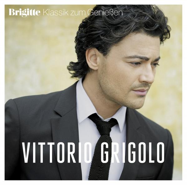 Vittorio Grigolo - Brigitte Klassik zum Genießen: Vittorio Grigolo