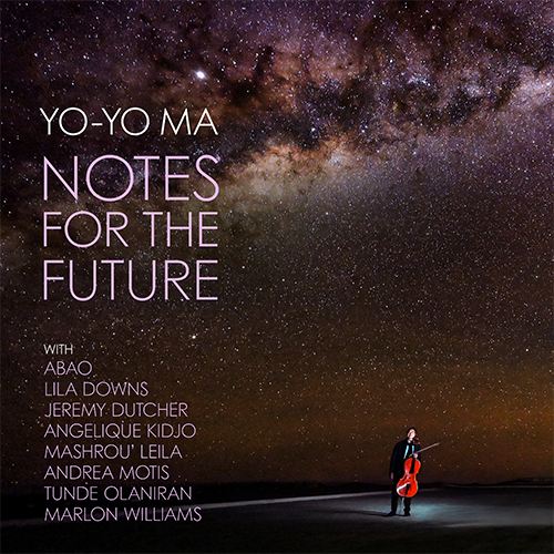 Yo-Yo Ma - Notes For The Future