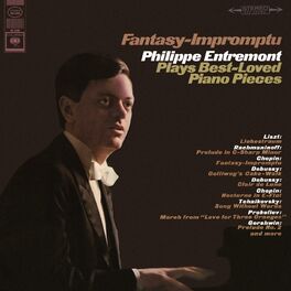 Philippe Entremont - Entremont Plays Best-Loved Piano Pieces