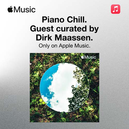 Piano Chill playlist guest curation DIrk Maassen