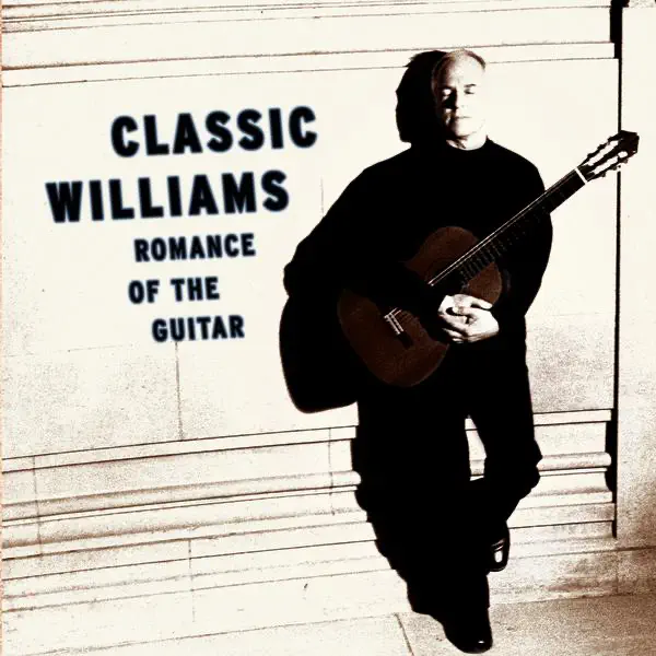 John C. Williams - Classic Williams – Romance of the Guitar