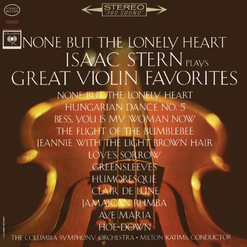 Isaac Stern - None but the Lonely Heart - Isaac Stern Plays Great Violin Favorites