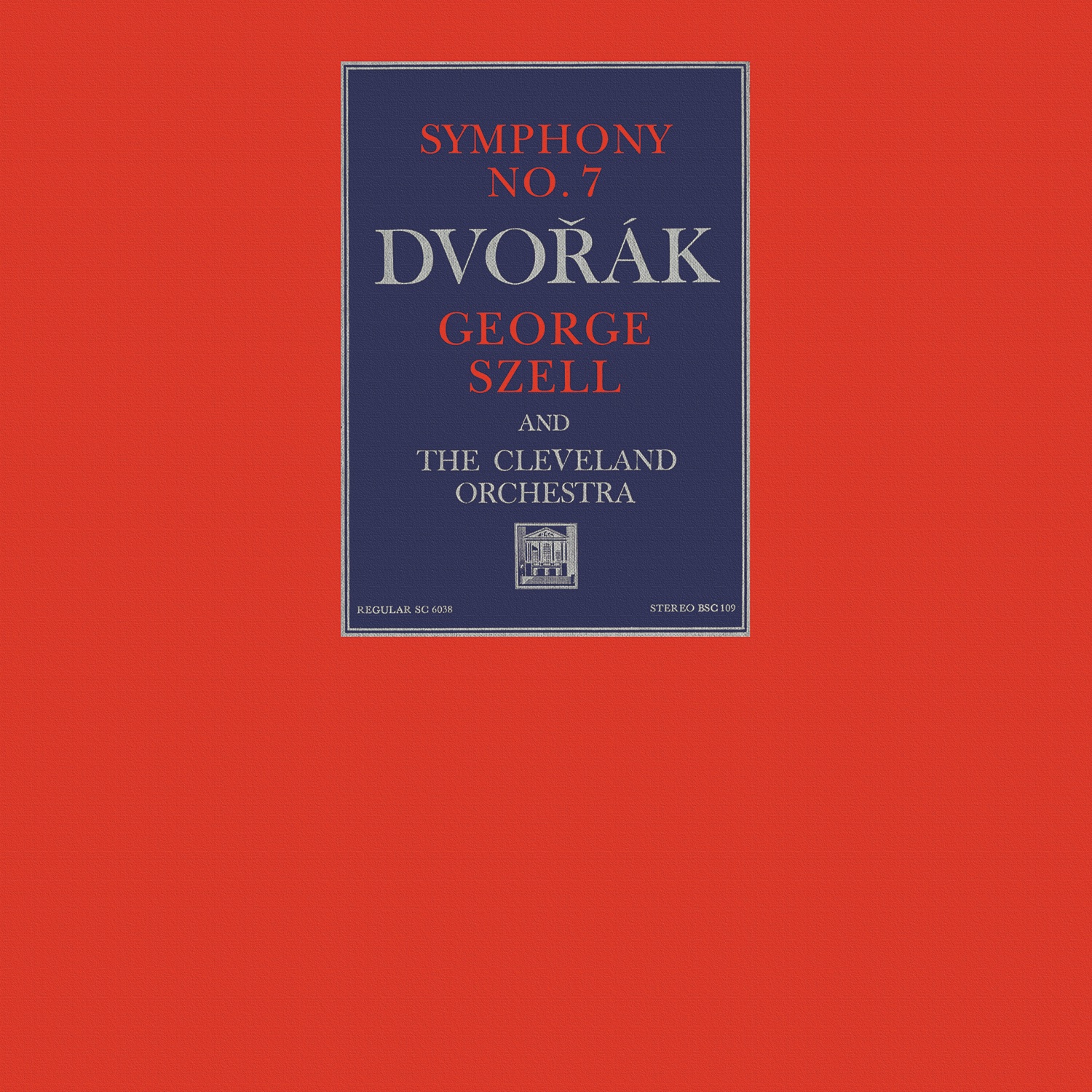 George Szell - Dvorák: Symphony No. 7 & Carnival Overture -  Smetana: The Moldau, Bartered Bride and More