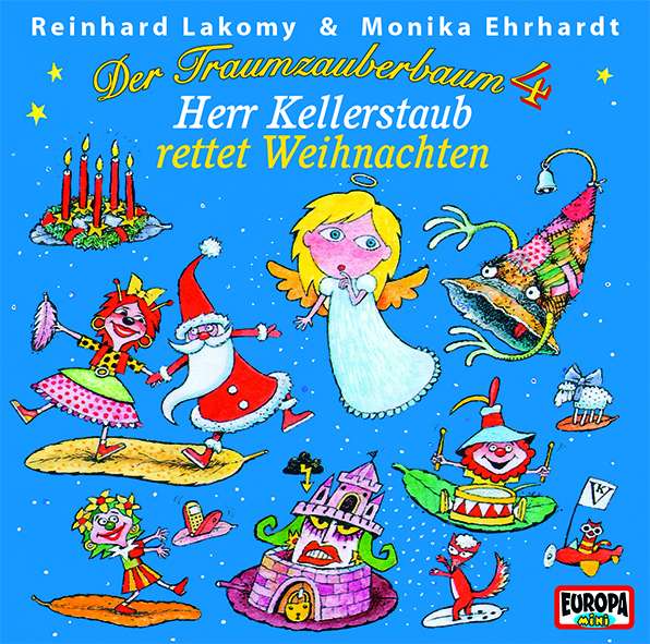 Reinhard Lakomy: Der Traumzauberbaum 4: Herr Kellerstaub rettet Weihnachten