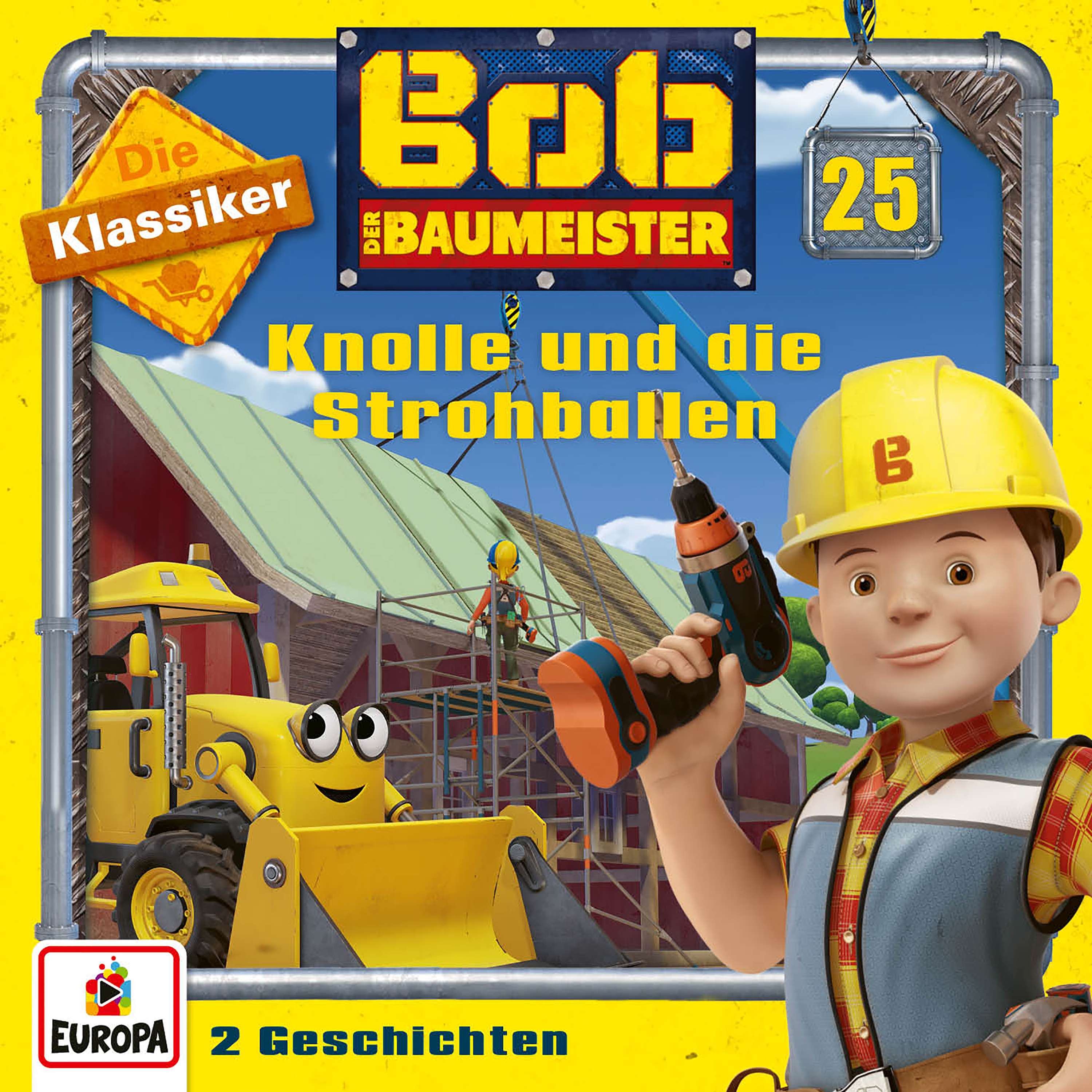 Bob der Baumeister: Knolle und die Strohballen (Die Klassiker)