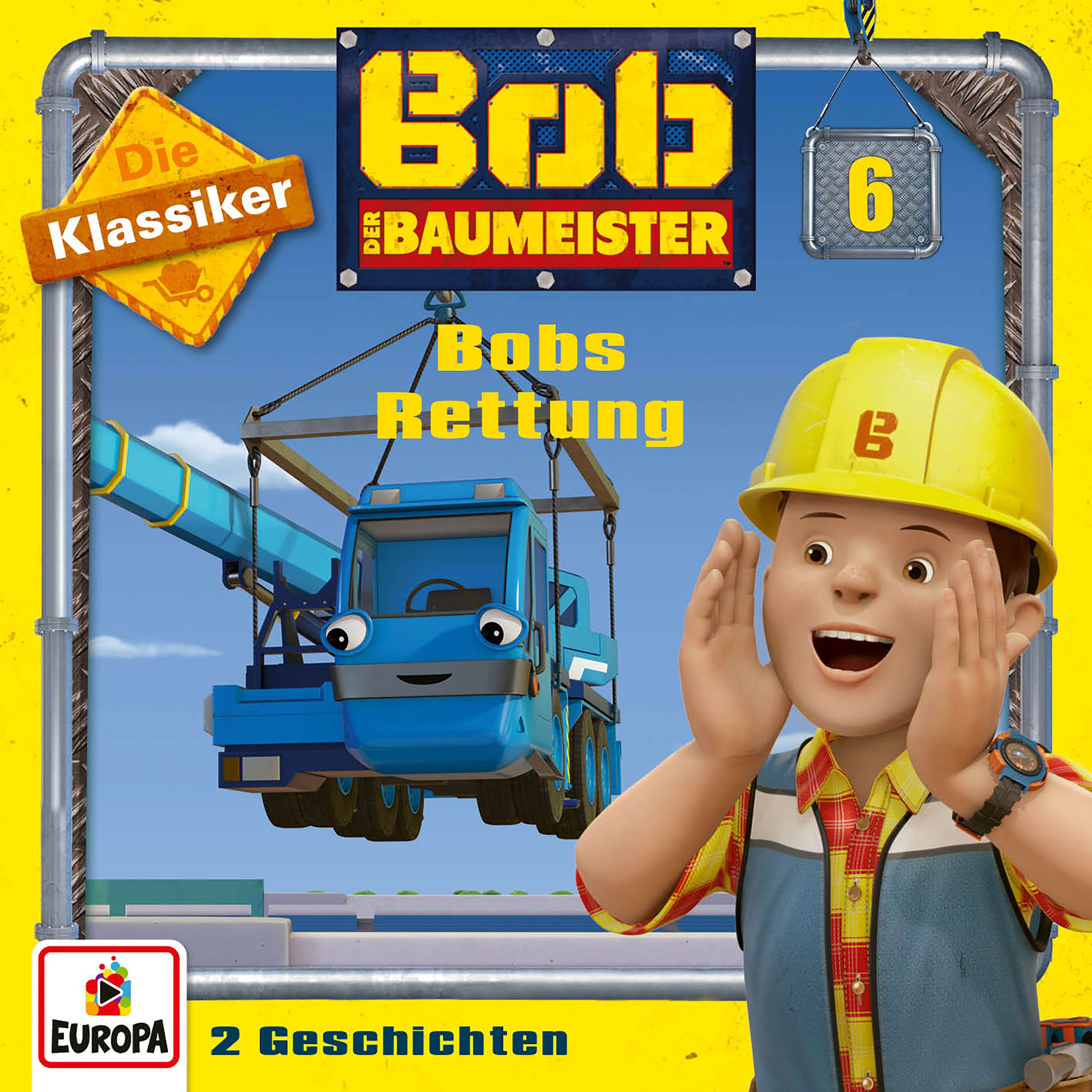 Bob der Baumeister - Bobs Rettung (Die Klassiker)