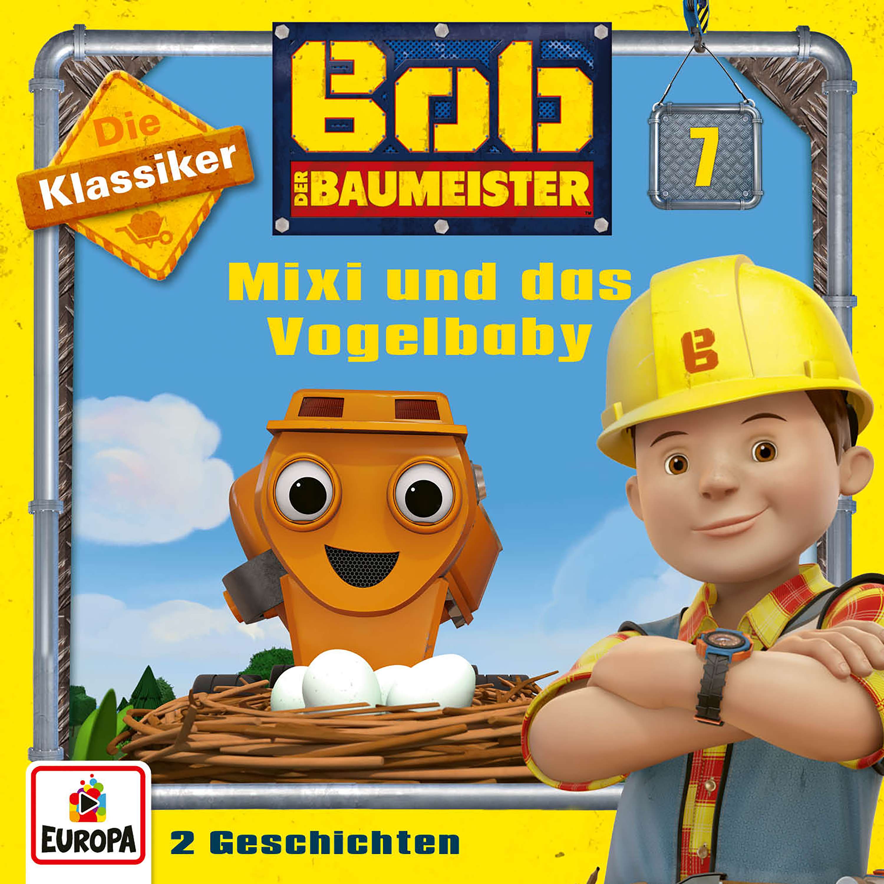 Bob der Baumeister: Mixi und das Vogelbaby (Die Klassiker)