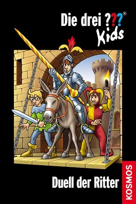 Die Drei ??? (Fragezeichen) Kids, Buch-Band 500: Die drei ??? Kids, 43, Duell der Ritter