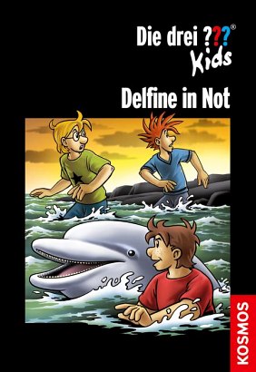 Die Drei ??? (Fragezeichen) Kids, Buch-Band 6: Die drei ??? Kids, Delfine in Not