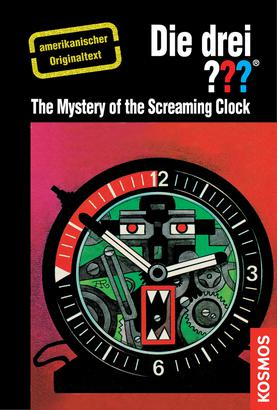 Die Drei ??? (Fragezeichen), Buch-Band 500: The Three Investigators and the Mystery of the Screaming Clock