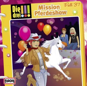 Die drei !!!: Mission Pferdeshow
