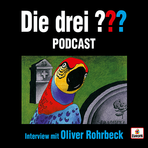 Die drei ??? Podcast mit Oliver Rohrbeck liest ...und der Super-Papagei - Oliver Rohrbeck live im Podcast Interview zu ...