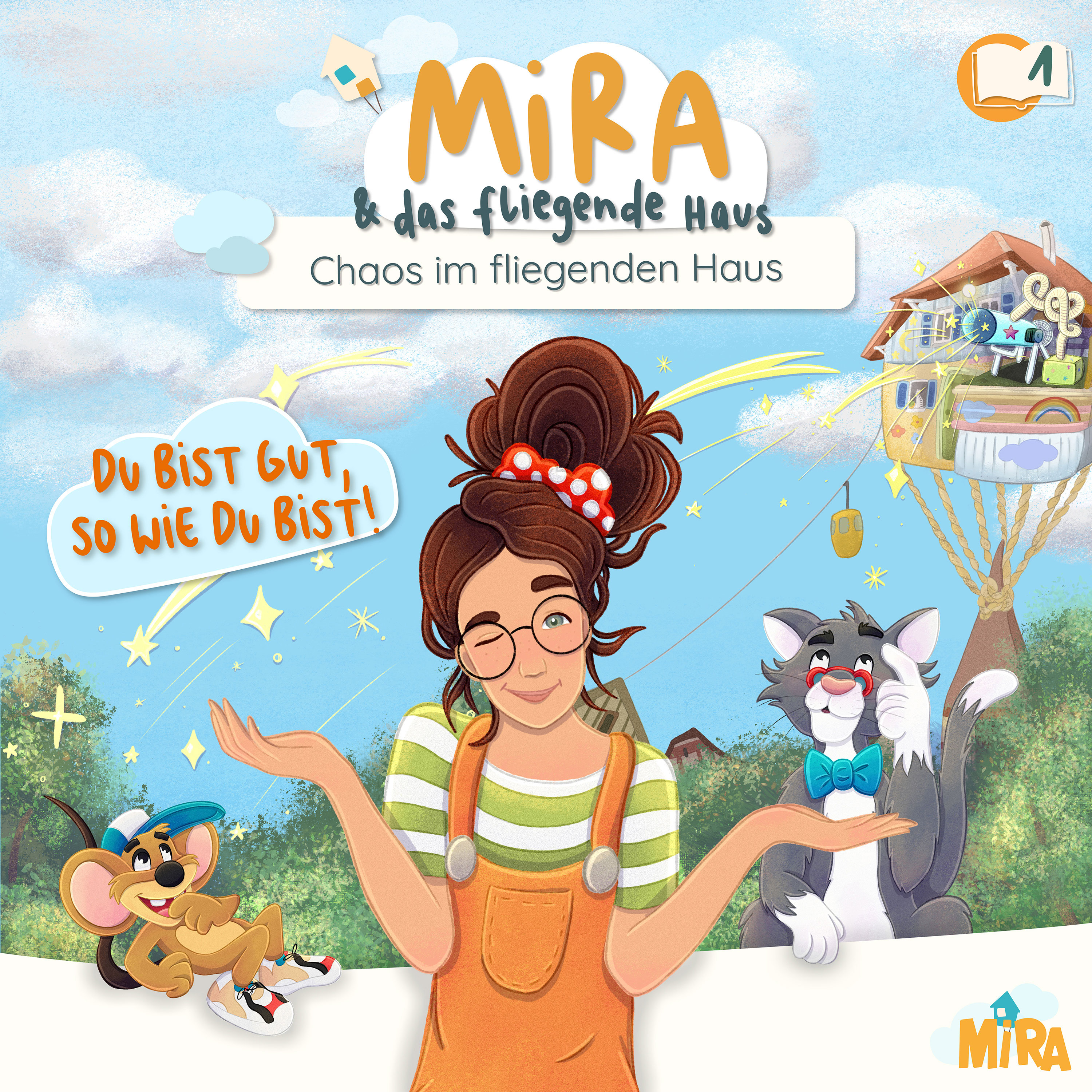 Mira und das fliegende Haus - Chaos im fliegenden Haus