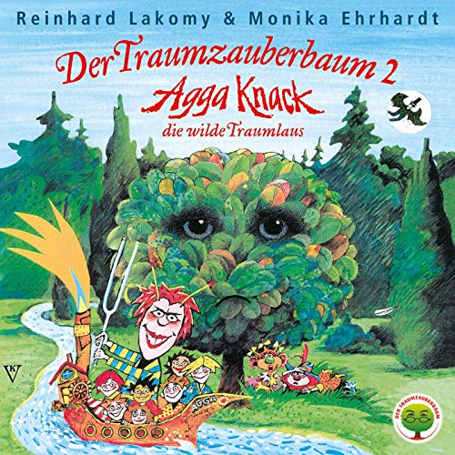 Reinhard Lakomy - Der Traumzauberbaum 2: Agga Knack, die wilde Traumlaus