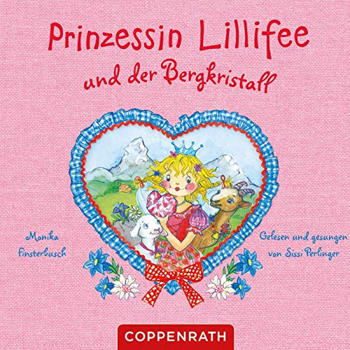 Prinzessin Lillifee: Und der Bergkristall