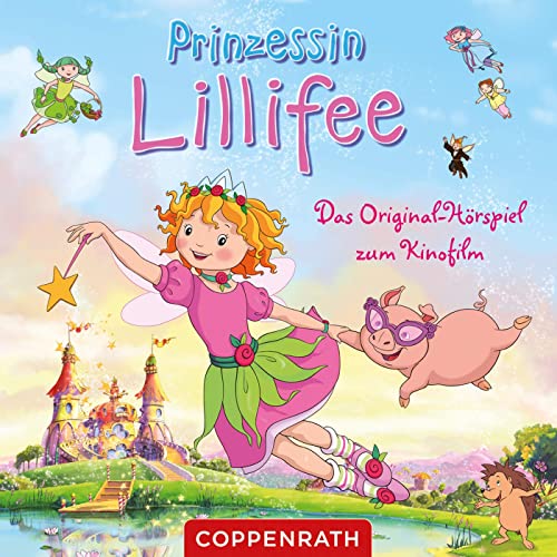 Prinzessin Lillifee: Prinzessin Lillifee - Das Original Hörspiel zum Kinofilm