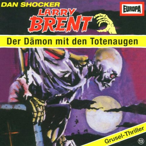 Larry Brent - Der Dämon mit den Totenaugen