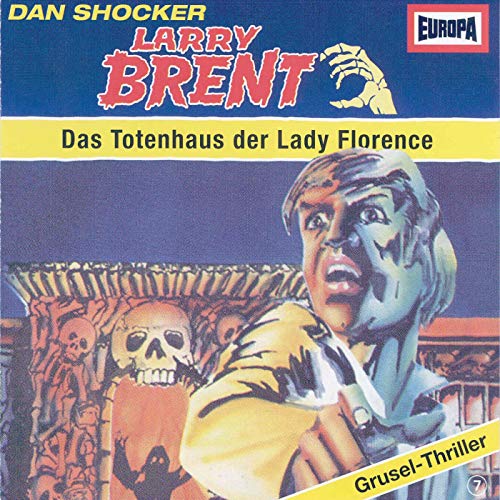 Larry Brent: Das Totenhaus der Lady Florence