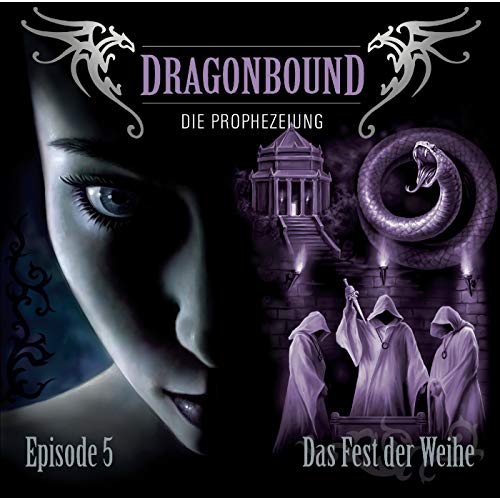 Dragonbound - Fest der Weihe