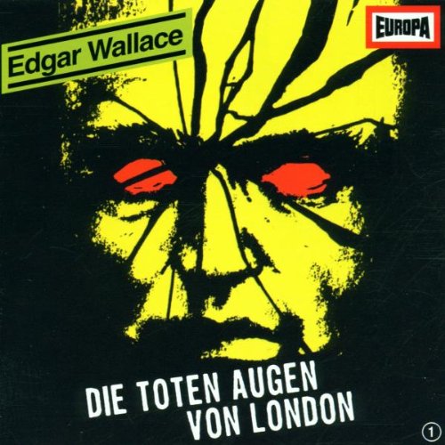 Edgar Wallace: Die toten Augen von London