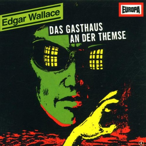 Edgar Wallace: Das Gasthaus an der Themse