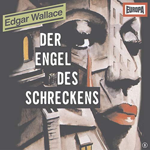 Edgar Wallace - Der Engel des Schreckens