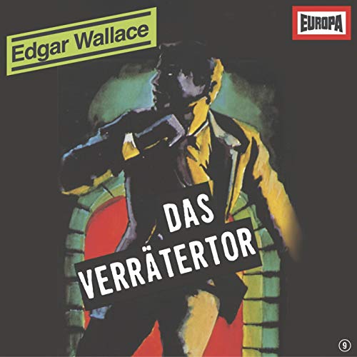Edgar Wallace - Das Verrätertor