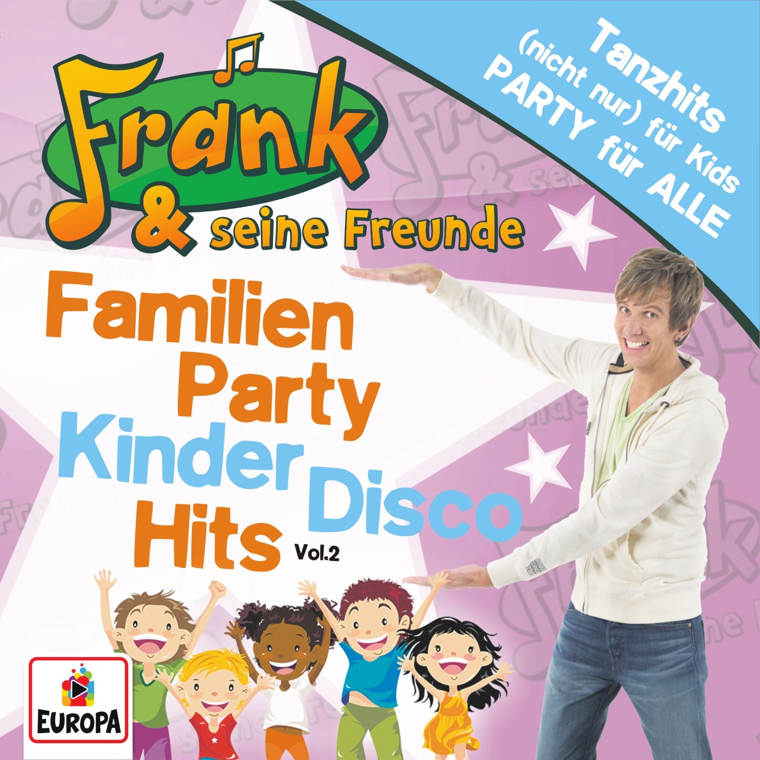 Frank & seine Freunde : Familien Party Kinder Disco Hits Vol. 2