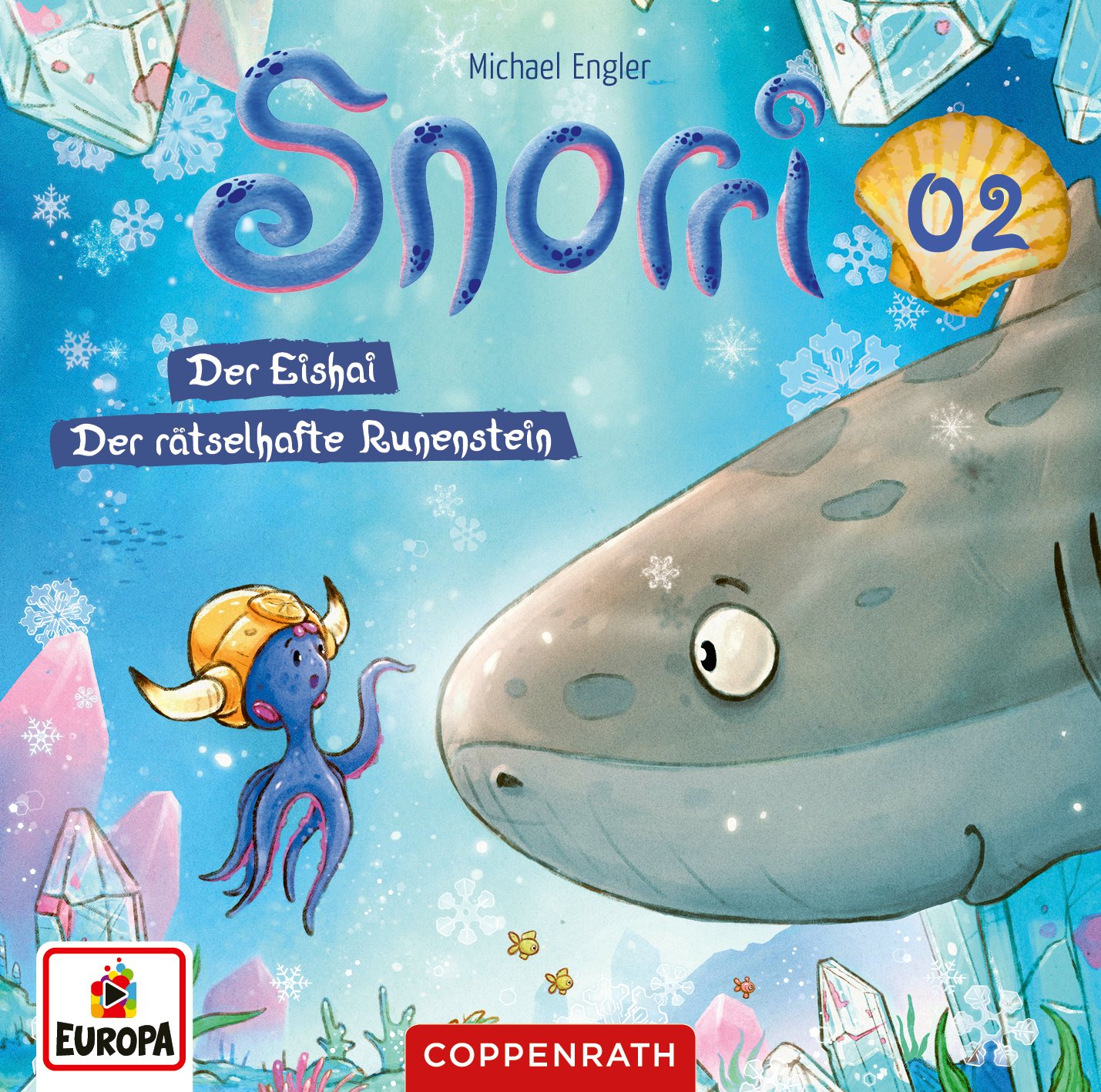 Snorri: Der Eishai/ Der rätselhafte Runenstein