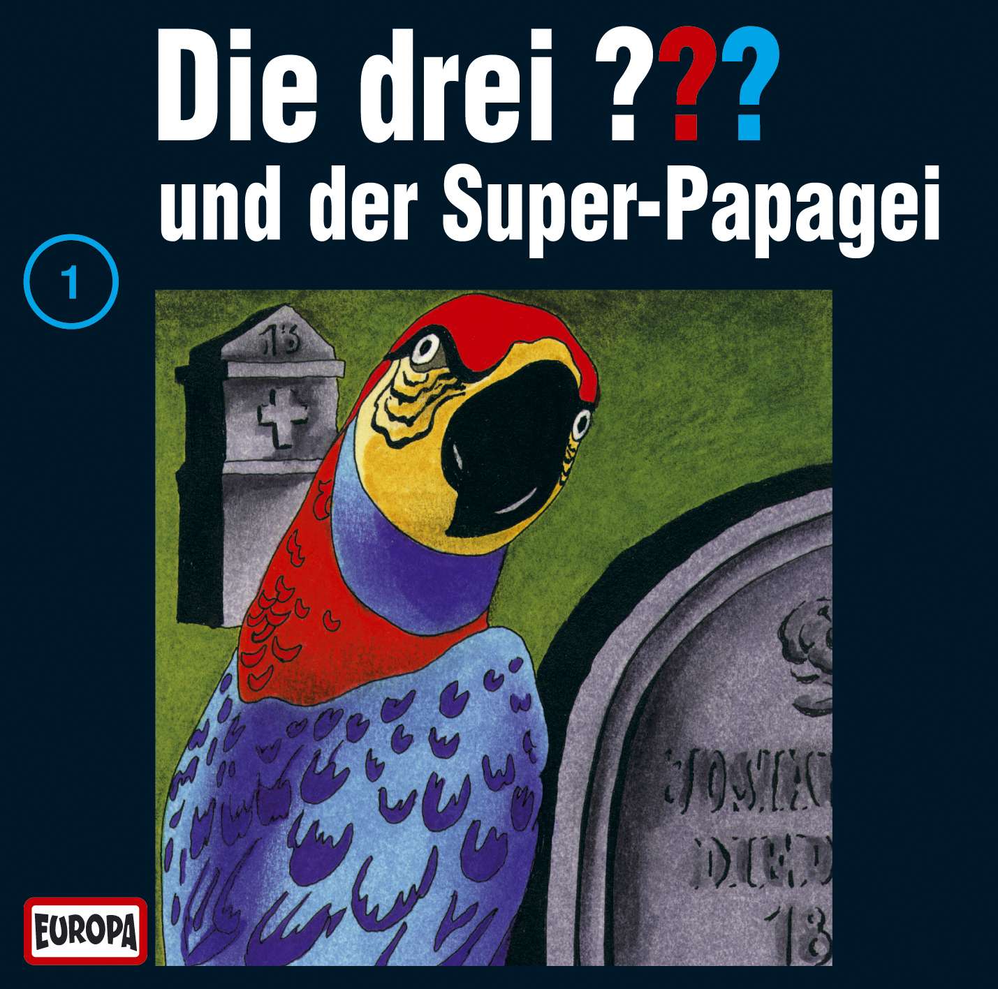 Die Drei ??? (Fragezeichen), Hörspiel-Folge 1: und der Super-Papagei