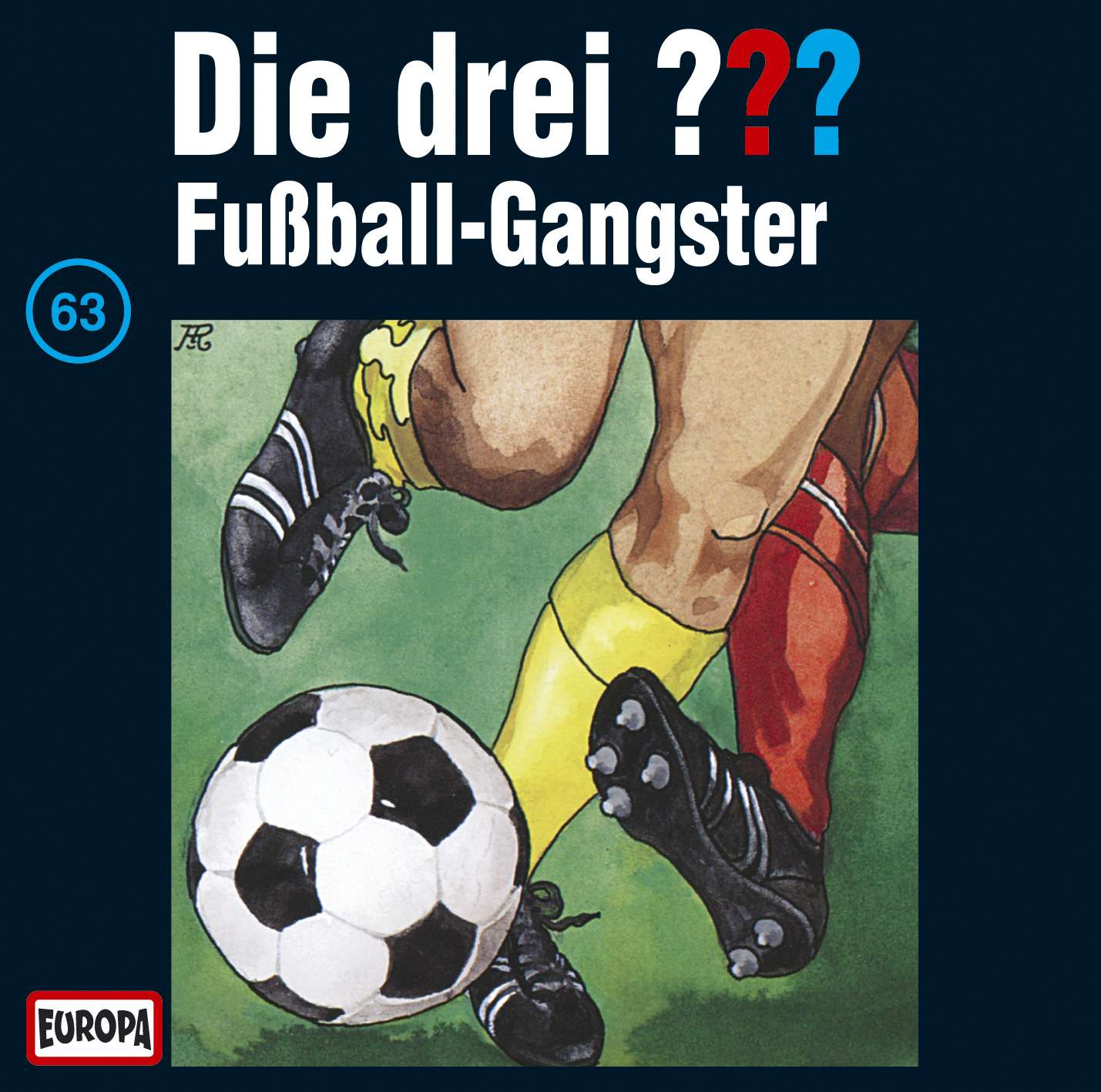 Die Drei ??? (Fragezeichen), Hörspiel-Folge 63: Fußball-Gangster