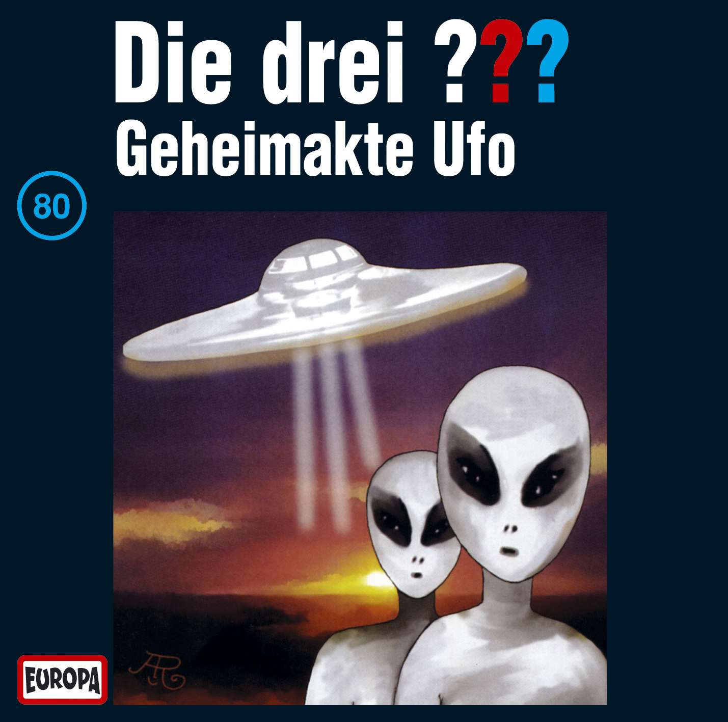 Die Drei ??? (Fragezeichen), Hörspiel-Folge 80: Geheimakte Ufo