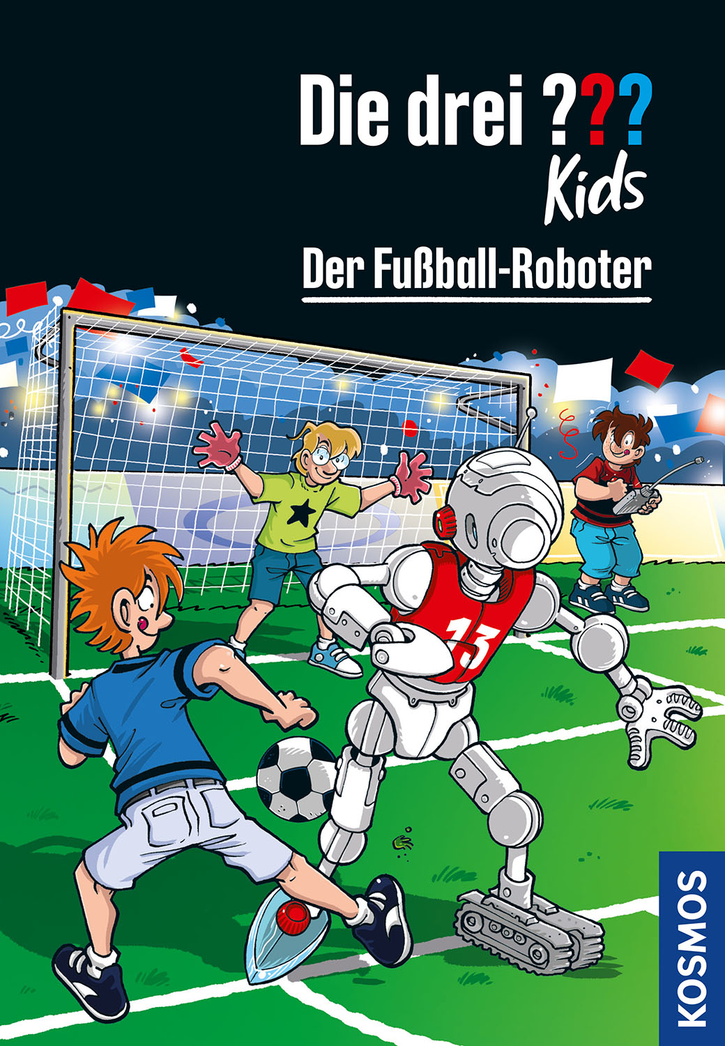 Die Drei ??? (Fragezeichen) Kids, Buch-Band 75: Der Fußball-Roboter 