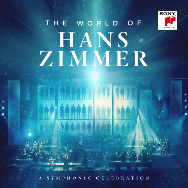 Hans Zimmer The World of Hans Zimmer A Symphonic Celebration The