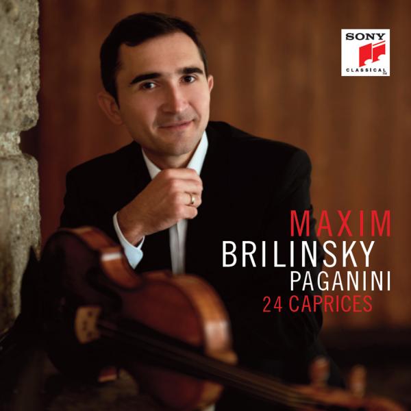 Maxim Brilinsky - Paganini: 24 Caprices, Op. 1 & Nel cor più non mi sento, MS 44